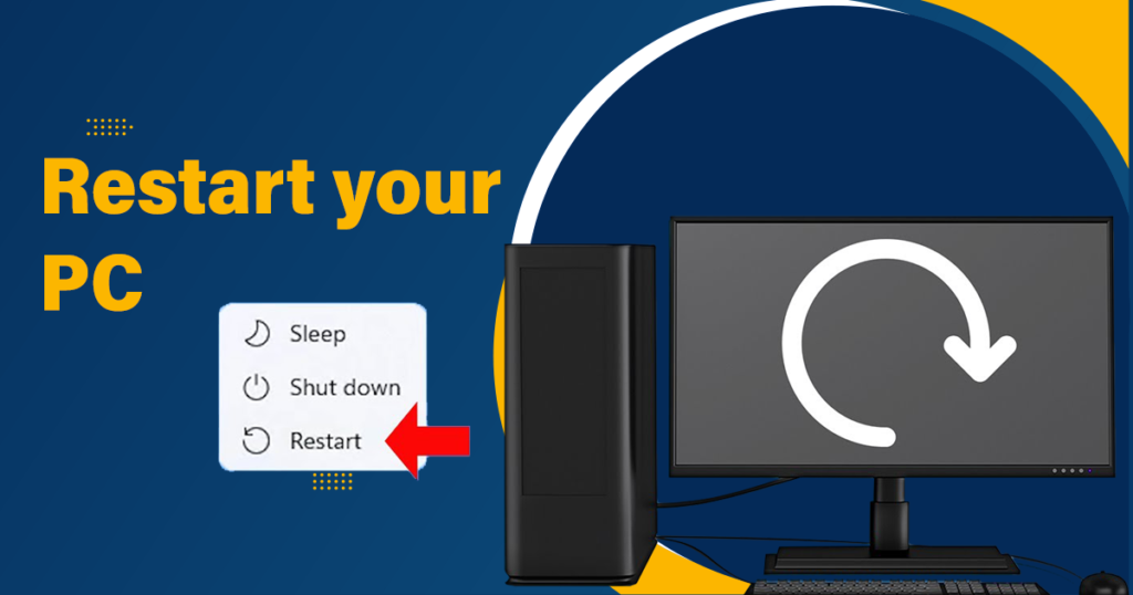 Restart your PC 