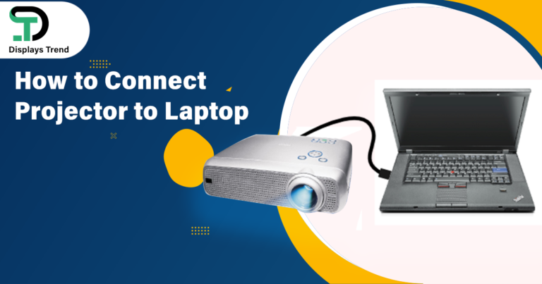 How to Connect Projector to Laptop?