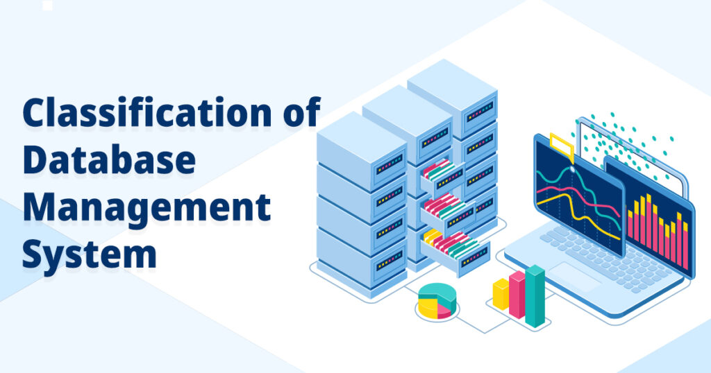 Classification of Database Management System